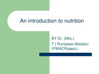 An introduction to nutrition