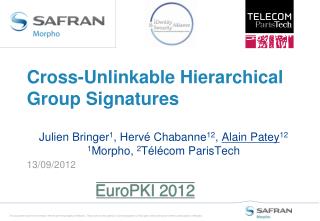 Cross- Unlinkable Hierarchical Group Signatures