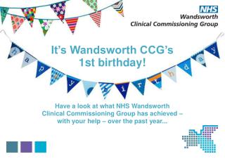 It’s Wandsworth CCG’s 1st birthday!