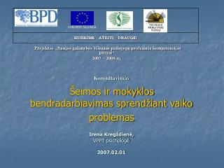 Projekt as „Naujos galimybės Vilniaus pedagogų profesinės kompetencijos plėtrai“ 2005 – 2008 m.