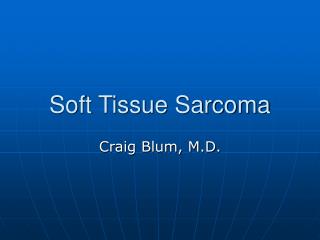 Soft Tissue Sarcoma