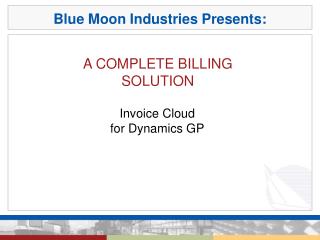 Blue Moon Industries Presents: