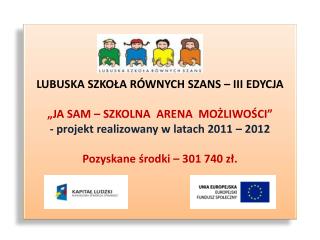 „JA SAM – SZKOLNA ARENA MOŻLIWOŚCI”