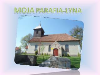 MOJA PARAFIA-ŁYNA