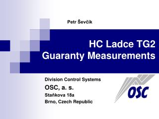 HC Ladce TG2 Guaranty Measurements