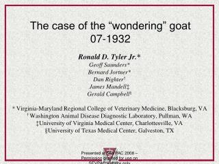 The case of the “wondering” goat 07-1932