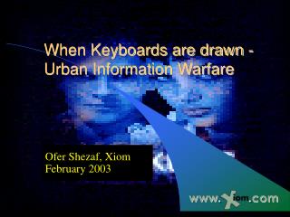 When Keyboards are drawn - Urban Information Warfare