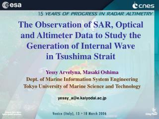 The Observation of SAR, Optical and Altimeter Data to Study the Generation of Internal Wave