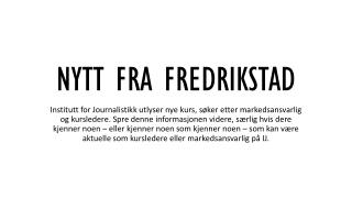 NYTT FRA FREDRIKSTAD