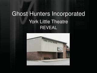 Ghost Hunters Incorporated