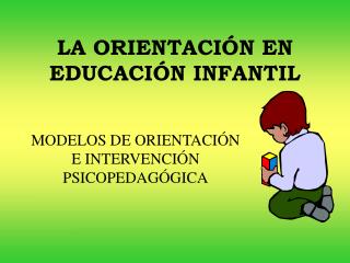 LA ORIENTACIÓN EN EDUCACIÓN INFANTIL