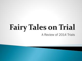 Fairy Tales on Trial