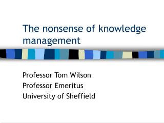 The nonsense of knowledge management