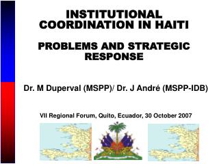 INSTITUTIONAL COORDINATION IN HAITI PROBLEMS AND STRATEGIC RESPONSE