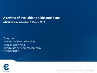 A review of available toolkits and plans ATC Global Amsterdam 8 March 2012