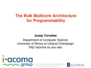 The Bulk Multicore Architecture for Programmability