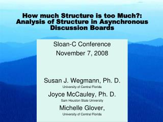 How much Structure is too Much?: Analysis of Structure in Asynchronous Discussion Boards
