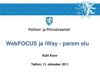 WebFOCUS ja iWay - parem elu