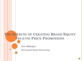 The Effects of Creating Brand Equity vis-à-vis Price Promotions