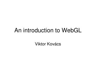 An introduction to WebGL