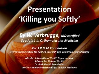 Presentation ‘Killing you Softly’