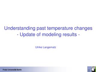 Understanding past temperature changes - Update of modeling results -