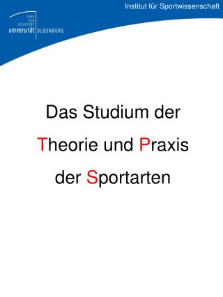 Das Studium der T heorie und P raxis der S portarten