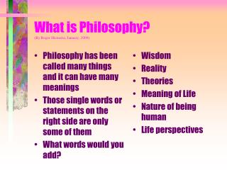 What is Philosophy? (By Roger Hiemstra, January, 2009)