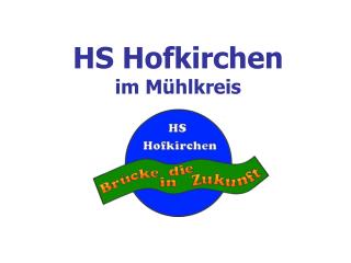 HS Hofkirchen im Mühlkreis