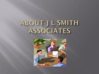 About J L SMith associates