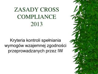 ZASADY CROSS COMPLIANCE 2013