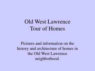 Old West Lawrence Tour of Homes