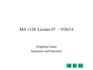 MA 1128: Lecture 07 – 9/26/14