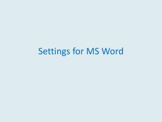 Settings for MS Word