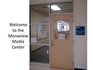 Welcome to the Monaview Media Center