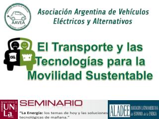 El Transporte y las Tecnologías para la Movilidad Sustentable