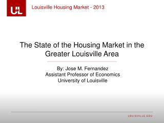 The State of the Housing Market in the Greater Louisville Area