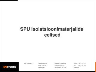 SPU isolatsioonimaterjalide eelised