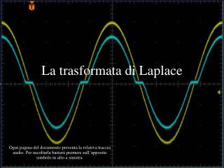 La trasformata di Laplace