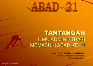 TANTANGAN ILMU ADMINISTRASI MEMASUKI ABAD KE-21