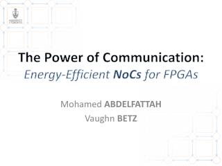 The Power of Communication: Energy-Efficient NoCs for FPGAs