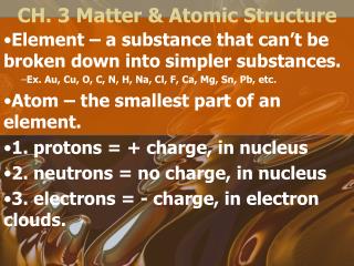 CH. 3 Matter &amp; Atomic Structure