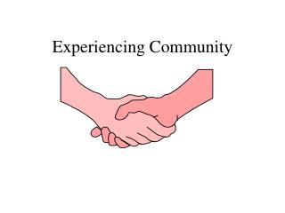 Experiencing Community