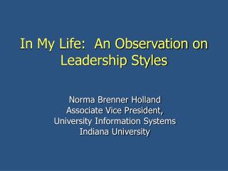 In My Life: An Observation on Leadership Styles