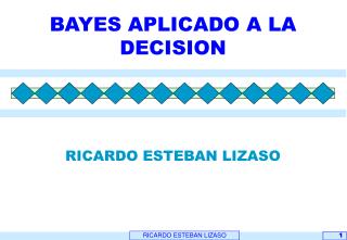 BAYES APLICADO A LA DECISION