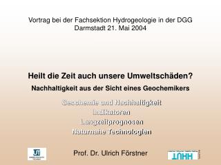 Vortrag bei der Fachsektion Hydrogeologie in der DGG Darmstadt 21. Mai 2004