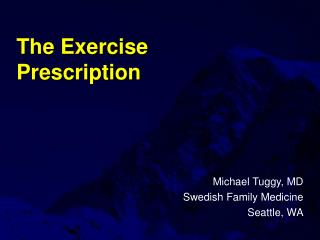 The Exercise Prescription