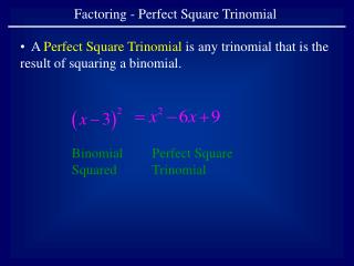 Factoring - Perfect Square Trinomial