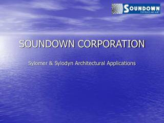 SOUNDOWN CORPORATION