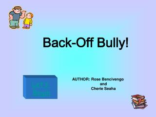 Back-Off Bully!
